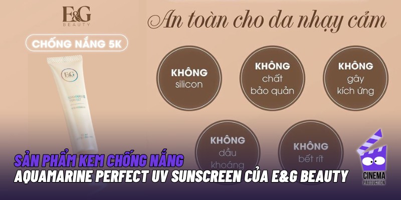 kem-chong-nang-aquamarine-perfect-uv-sunscreen-cua-e&g-beauty